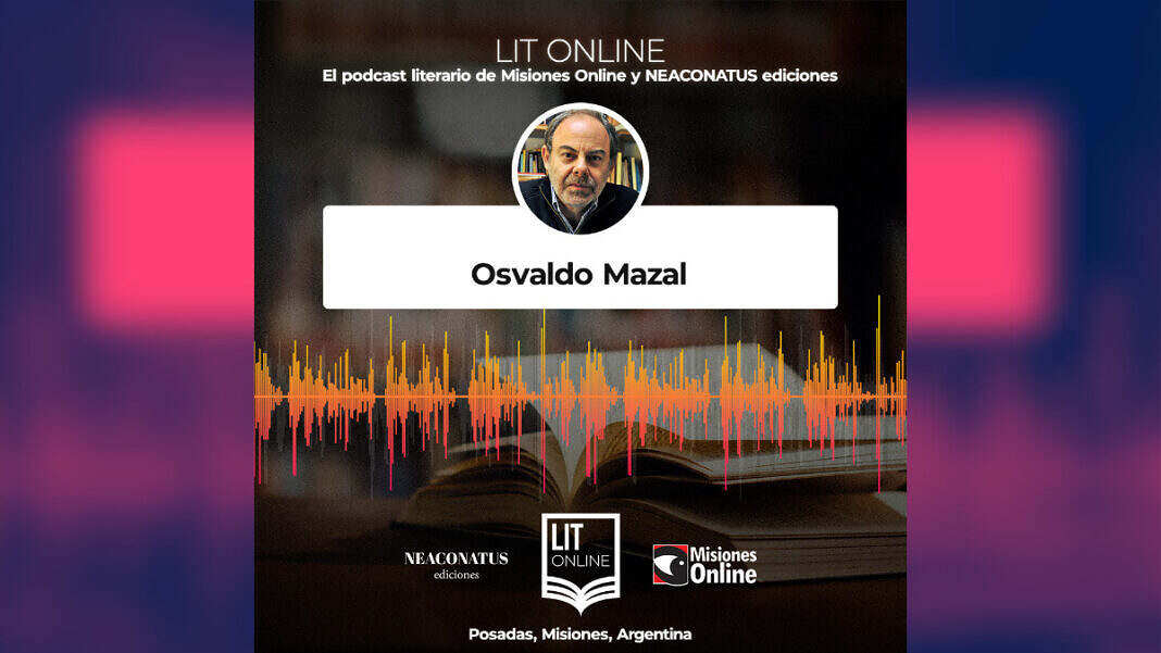 LIT Online Episodio 2; Osvaldo Mazal; NEACONATUS