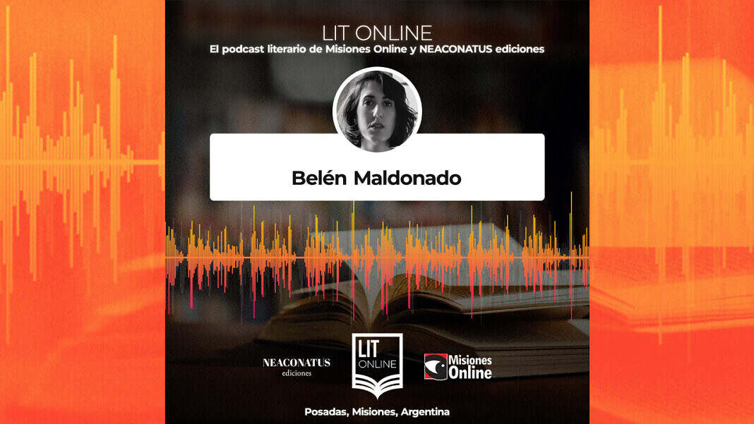 NEACONATUS; LIT Online; Podcast; Belén Maldonado